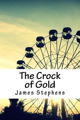 The Crock of Gold - Stephens, James