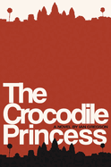 The Crocodile Princess