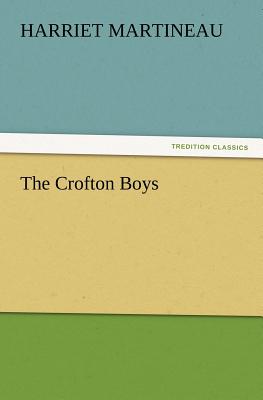 The Crofton Boys - Martineau, Harriet