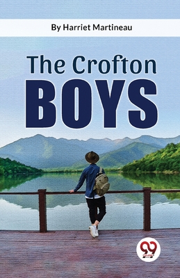 The Crofton Boys - Martineau, Harriet