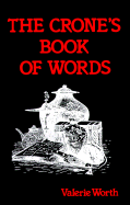 The Crone's Book of Words the Crone's Book of Words