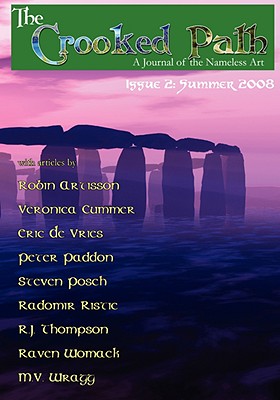 The Crooked Path Journal: Issue 2 - Paddon, Peter (Editor), and Cummer, Veronica (Contributions by), and De Vries, Eric (Contributions by)