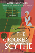 The Crooked Scythe: An Anthology of Oral History