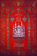 The Cross and the Pear Tree: A Sephardic Journey - Perera, Victor