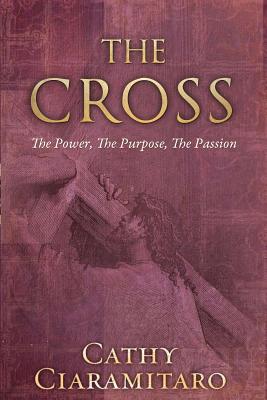 The Cross - Ciaramitaro, Cathy