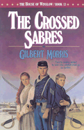 The Crossed Sabres - Morris, Gilbert