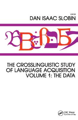 The Crosslinguistic Study of Language Acquisition: Volume 1: The Data - Slobin, Dan Isaac (Editor)