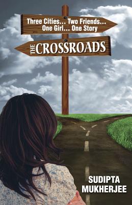 The Crossroads - Mukherjee, Sudipta