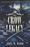 The Crow Legacy