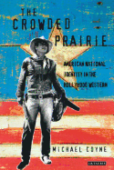 The Crowded Prairie: The Hollywood Western and American National Identity