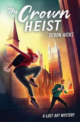 The Crown Heist - Hicks, Deron R
