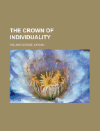 The Crown of Individuality