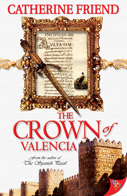The Crown of Valencia - Friend, Catherine