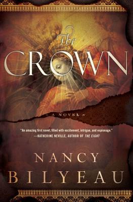 The Crown - Bilyeau, Nancy