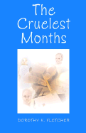 The Cruelest Months