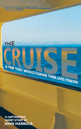 The Cruise: A Trip That Would Change Their Lives Forever! (Evangelistic Booklet)