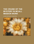 The Cruise of the Mystery in McAll Mission Work