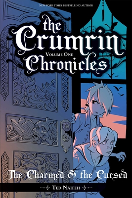 The Crumrin Chronicles Vol. 1: The Charmed and the Cursed - Naifeh, Ted (Artist)