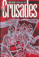 The Crusades: A Short History - Riley-Smith, Jonathan, and Riley, Smith Jonathan