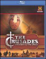 The Crusades: Crescent & the Cross [Blu-ray]