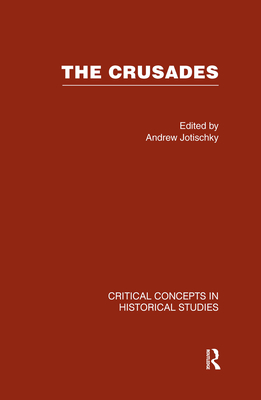 The Crusades - Jotischky, Andrew (Editor)