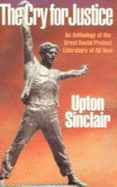 The Cry for Justice - Sinclair, Upton