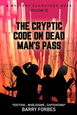 The Cryptic Code on Dead Man's Pass - Forbes, Barry