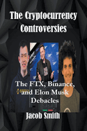 The Cryptocurrency Controversies