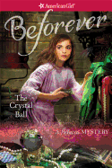 The Crystal Ball: A Rebecca Mystery