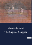 The Crystal Stopper