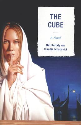 The Cube: A Novel - Karody, Nat, and Moscovici, Claudia