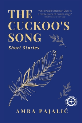 The Cuckoo's Song - Pajalic, Amra