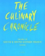 The Culinary Chronicle, Bd.5, the Best of South & South Eastern France