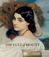 The Cult of Beauty: The Victorian Avant-Garde, 1860-1900