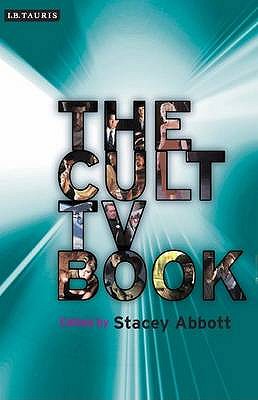 The Cult TV Book - Abbott, Stacey (Editor)