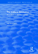 The Cultural Devolution: Art in Britain in the Late Twentieth Century