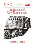 The Culture of War: Invention and Early Development