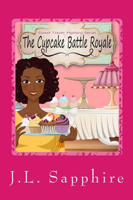 The Cupcake Battle Royale - Sapphire, J L