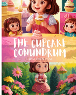 The Cupcake Conundrum: Join Sarah on a sweet sleuthing adventure in 'The Cupcake Conundrum'!