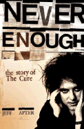 The Cure: Never Enough