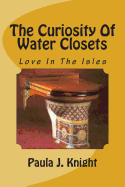 The Curiosity Of Water Closets