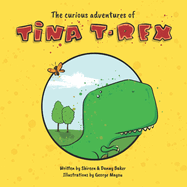 The Curious Adventures of Tina T-Rex: A Learning Toolkit Story