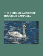 The Curious Career of Roderick Campbell