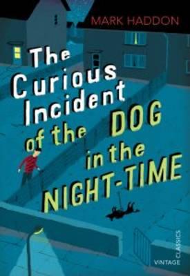 The Curious Incident of the Dog in the Night-time: Vintage Children's Classics - Haddon, Mark