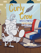 The Curly Crow Gets a Haircut Coloring Book: For Kids Coloring
