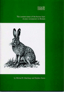 The Current Status of the Brown Hare (Lepus Europaeus) in Britain