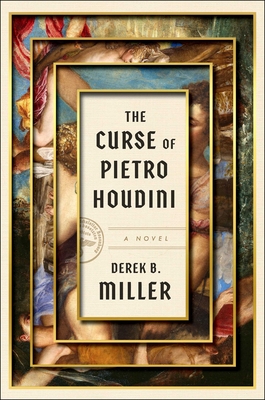 The Curse of Pietro Houdini - Miller, Derek B