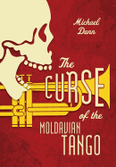 The Curse Of The Moldavian Tango