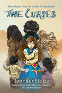 The Curses: Short Stories from the World of Threadcaster