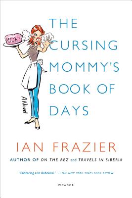 The Cursing Mommy's Book of Days - Frazier, Ian